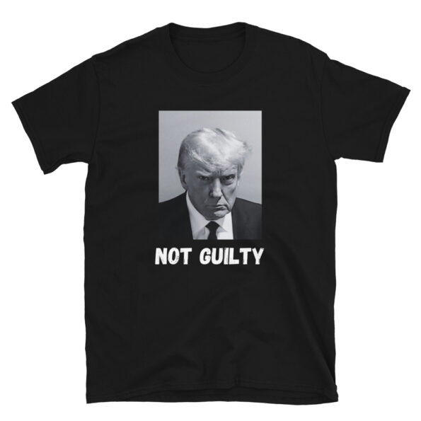 Trump Mugshot Not Guilty Unisex T-Shirt